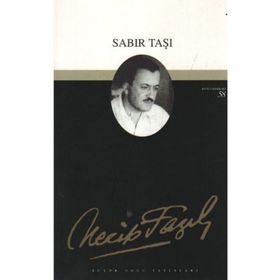 Tiyatro Eserleri-4 Sabır Taşı - Necip Fazıl Kısakürek