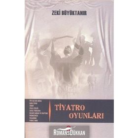 Tiyatro Oyunları - Zeki Büyüktanır