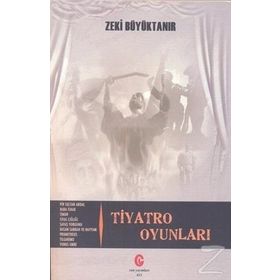 Tiyatro Oyunları - Zeki Büyüktanır