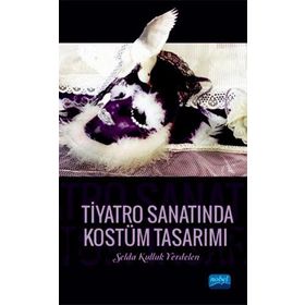 Tiyatro Sanatında Kostüm Tasarımı - Selda Kulluk Yerdelen