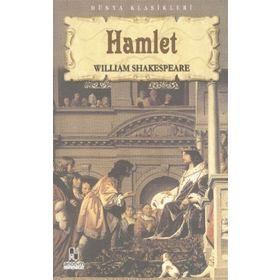 TIYATRO SERISI 3 HAMLET - WILLIAM SHAKESPEARE