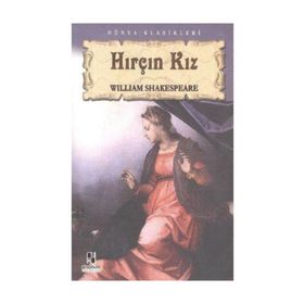 TIYATRO SERISI 4 HIRÇIN KIZ - WILLIAM SHAKESPEARE