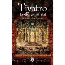 Tiyatro Tarihi ve Bilgisi Dorlion Yayınevi