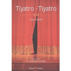 TIYATRO TIYATRO - VASFI SAMIM