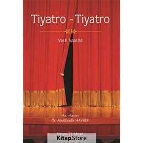 TIYATRO TIYATRO - VASFI SAMIM