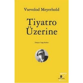 Tiyatro Üzerine - Vsevolod Meyerhold