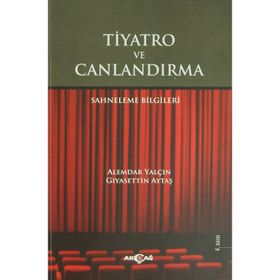 TIYATRO VE CANLANDIRMA SAHNELEME BILGILERI - ALEMDAR YALÇIN, GIYASETTİN AYTA