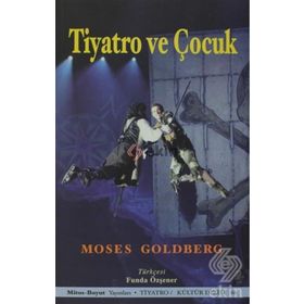Tiyatro ve Çocuk - Moses Goldberg