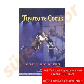 Tiyatro ve Çocuk - Moses Goldberg