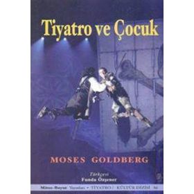 Tiyatro ve Çocuk - Moses Goldberg