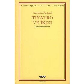 TIYATRO VE İKİZİ - ANTONIN ARTAUD