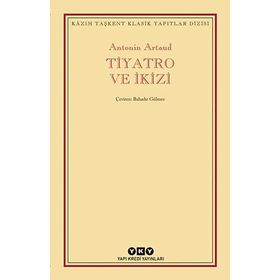TIYATRO VE İKİZİ - ANTONIN ARTAUD