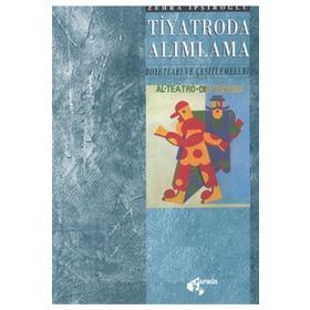 Tiyatroda Alımlama Boyutları ve Çeşitlemeleri - Zehra İpşiroğlu