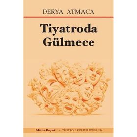 Tiyatroda Gülmece Derya Atmaca