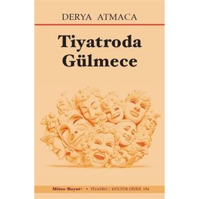 Tiyatroda Gülmece Derya Atmaca