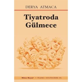 Tiyatroda Gülmece Derya Atmaca