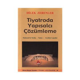 TIYATRODA YAPISALCI ÇÖZÜMLEME - DILEK ZERENLER