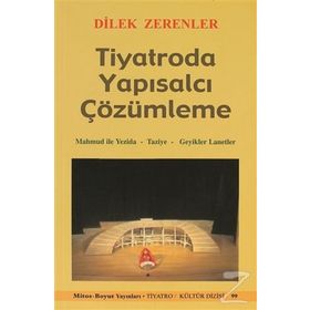 TIYATRODA YAPISALCI ÇÖZÜMLEME - DILEK ZERENLER