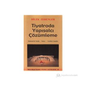 TIYATRODA YAPISALCI ÇÖZÜMLEME - DILEK ZERENLER