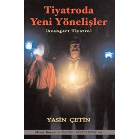 Tiyatroda Yeni Yönelişler - Avangart Tiyatro - Mitos Boyut Yayınları