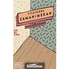 Tiyatroda Zaman - Mekan - Kolektif