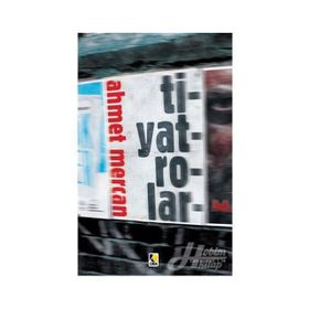 Tiyatrolar - Ahmet Mercan