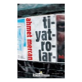 Tiyatrolar - Ahmet Mercan