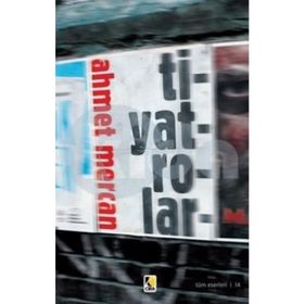 Tiyatrolar - Ahmet Mercan