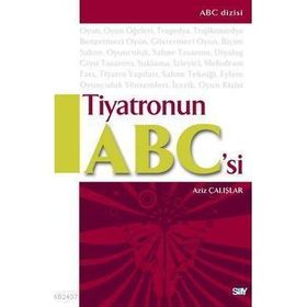 TIYATRONUN ABC'SI - AZIZ ÇALIŞLAR