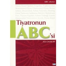 TIYATRONUN ABC'SI - AZIZ ÇALIŞLAR