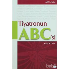 TIYATRONUN ABC'SI - AZIZ ÇALIŞLAR