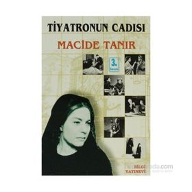 TIYATRONUN CADISI - MACIDE TANIR