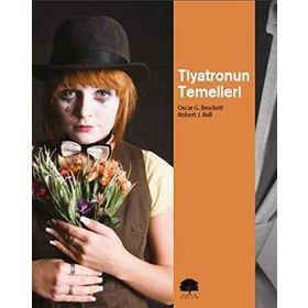 Tiyatronun Temelleri - Oscar G. Brockett
