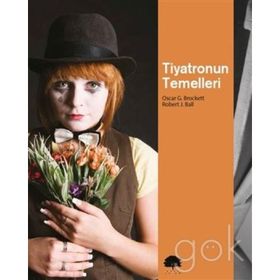 Tiyatronun Temelleri - Oscar G. Brockett