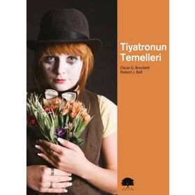 Tiyatronun Temelleri - Oscar G. Brockett