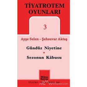 TiyatroTem Oyunları 3 Gündüz Niyetine - Sezonun Son Kabusu - Şehsuvar Aktaş Ayşe Selen
