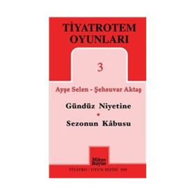 TiyatroTem Oyunları 3 Gündüz Niyetine - Sezonun Son Kabusu - Şehsuvar Aktaş Ayşe Selen
