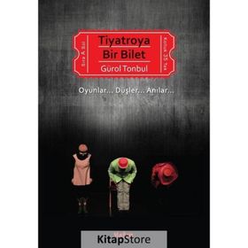 Tiyatroya Bir Bilet - Gürol Tonbul