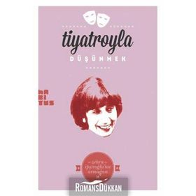 Tiyatroyla Düşümek - Nazan İpşiroğlu