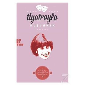 Tiyatroyla Düşünmek - Kolektif