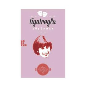 Tiyatroyla Düşünmek - Kolektif