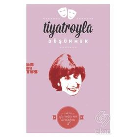 Tiyatroyla Düşünmek - Kolektif