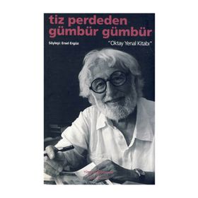 TIZ PERDEDEN GÜMBÜR GÜMBÜR OKTAY YENAL KİTABI - ERSEL ERGÜZ