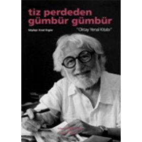 TIZ PERDEDEN GÜMBÜR GÜMBÜR OKTAY YENAL KİTABI - ERSEL ERGÜZ