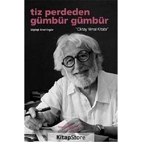 TIZ PERDEDEN GÜMBÜR GÜMBÜR OKTAY YENAL KİTABI - ERSEL ERGÜZ