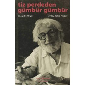 TIZ PERDEDEN GÜMBÜR GÜMBÜR OKTAY YENAL KİTABI - ERSEL ERGÜZ