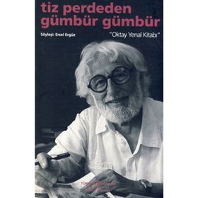 TIZ PERDEDEN GÜMBÜR GÜMBÜR OKTAY YENAL KİTABI - ERSEL ERGÜZ
