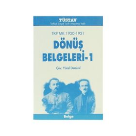 TKP MK 1920-1921 DÖNÜŞ BELGELERI - 1 - YÜCEL DEMIREL