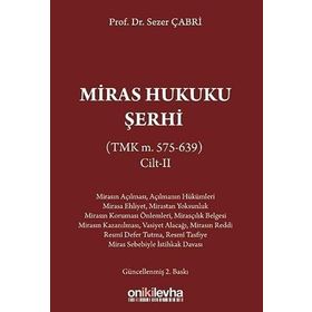 TMK m. 575-639 Cilt II Miras Hukuku Şerhi On İki Levha Yayınları