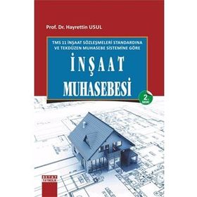 TMS 11 İNŞAAT SÖZLEŞMELERİ STANDARDINA GÖRE İNŞAAT MUHASEBESI - HAYRETTIN USUL